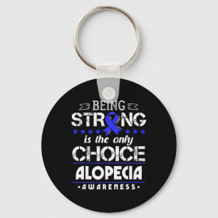 Chaveiro Alopecia Areata - Ser Forte É O Único Ch