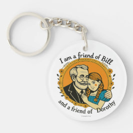 Chaveiro Amigo de Bill e de Dorothy -