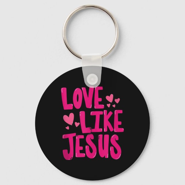 Chaveiro Amor Como Jesus Religioso Deus Cristão Gráfico Ta (Frente)
