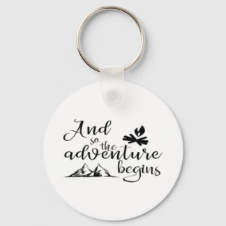 Chaveiro And so the adventure begins keychain