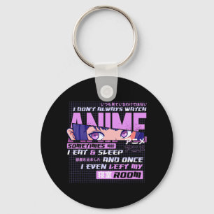 Chaveiro Anime Que Eu Nem Sempre Assisto Anime Às Vezes Eu