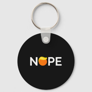 Chaveiro Anti-trump - Nope, Gift Para Pessoas Contra Trump