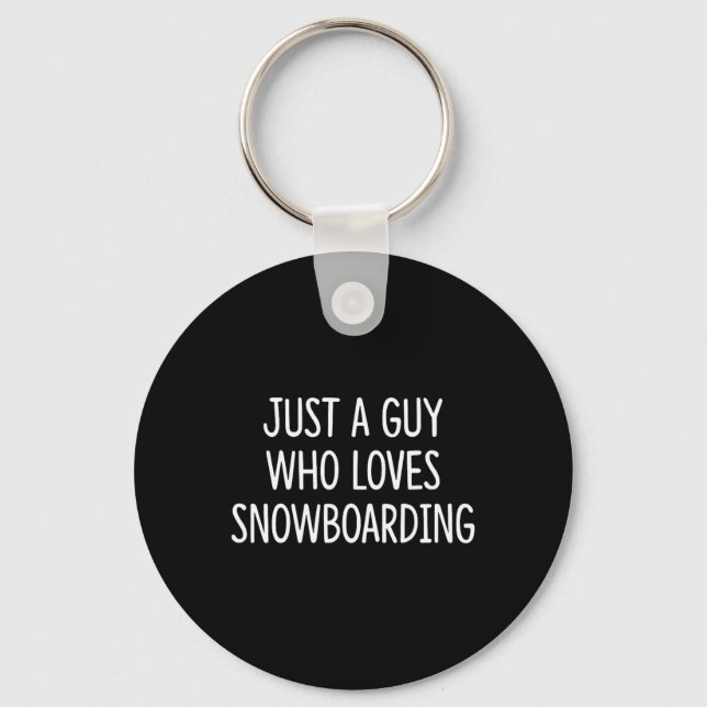 Chaveiro Apenas Uma Cara Que Adora Snowboard - (Frente)