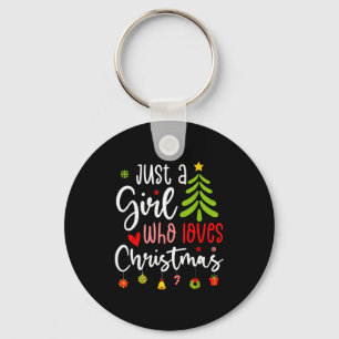 Chaveiro Apenas Uma Garota Que Ama O Natal Um Presente Para