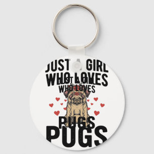 Chaveiro Apenas Uma Garota Que Ama Pugs Camisa Vintage de C