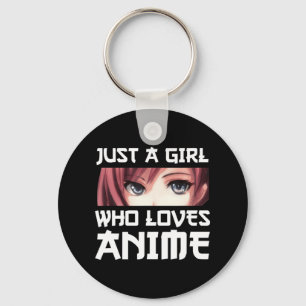 Chaveiro Apenas Uma Menina Que Ama Anime