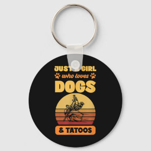 Chaveiro Apenas Uma Menina Que Ama Cachorros E Tatuagens