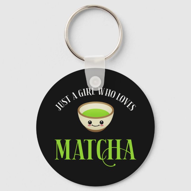 Chaveiro Apenas Uma Menina Que Ama Matcha (Frente)