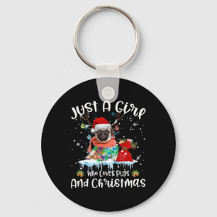 Chaveiro Apenas Uma Menina Que Ama Pug E Natal Feia