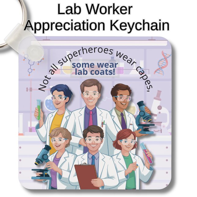 Chaveiro Apreciação dos Pesquisadores do Laboratório de Ciê (Lab Worker Appreciation Keychain
)