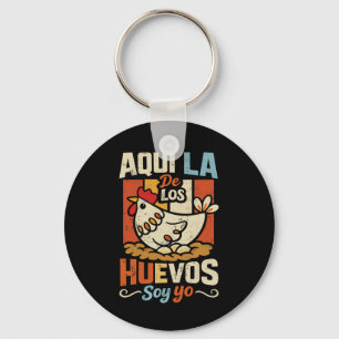 Chaveiro Aqui La De Los Huevos Soy Yo Frase Espanhola Diver