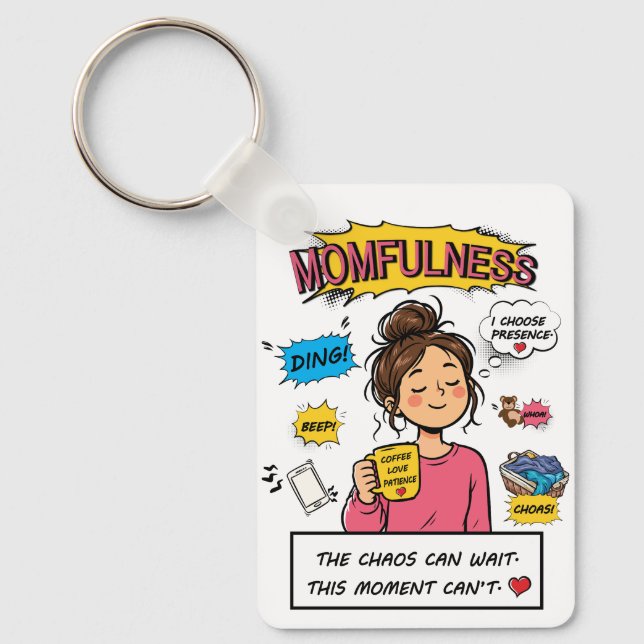 Chaveiro Arte de Citação da Mãe Atenta Comic Mindfulness (Frente)
