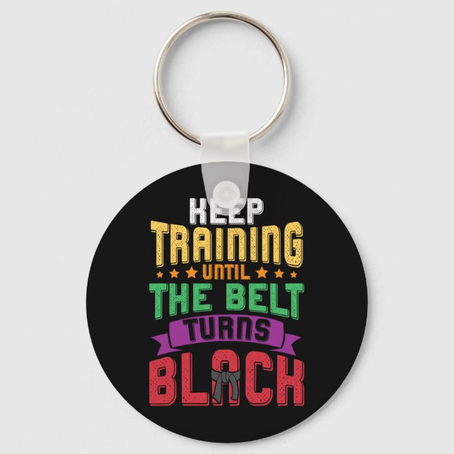 Chaveiro Artes Marciais Continuam A Treinar Até Que O Cinto (Frente)