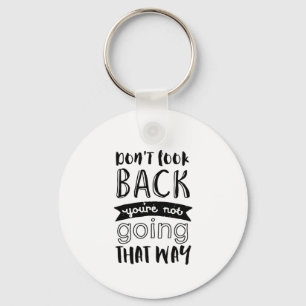 Chaveiro As citações inspiradas da vida não olham para t