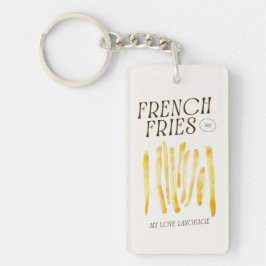 Chaveiro As Fries Francesas São A Minha Língua De Amor, O C