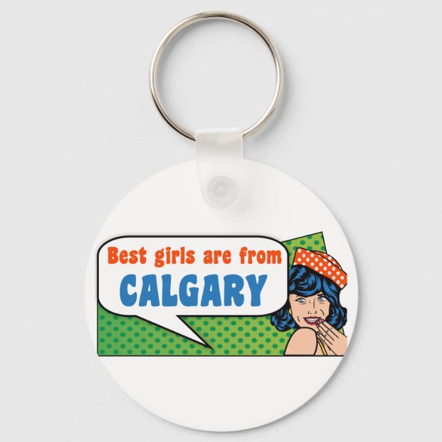 Chaveiro As melhores garotas são de Calgary (Frente)