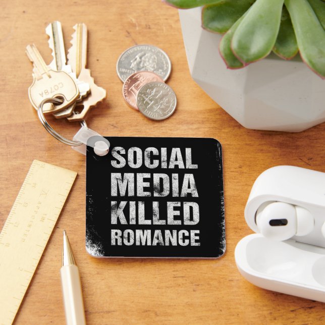 Chaveiro As Mídias Sociais Mataram o Romance (Mesa)