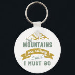 Chaveiro As Montanhas Estão Ligando E Eu Tenho Que Ir Vinta<br><div class="desc">Design inspirador para aqueles que adoram escalar montanhas, montanhosas, caminhadas ou escaladas em rochas interiores. Legal mercadoria motivacional para alpinista, caminhoneiro e qualquer pessoa à porta. Perfeito para aqueles que amam aventura, atividades ao ar livre na natureza. presente de Natal e excelente para o vovô, pai, pai, marido, namorado, tio,...</div>