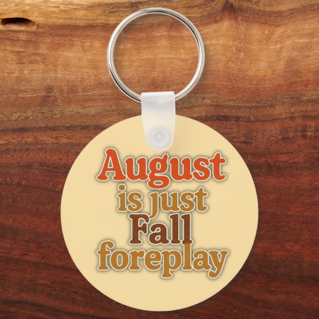 Chaveiro August é apenas o Fall Foreplay (Frente)