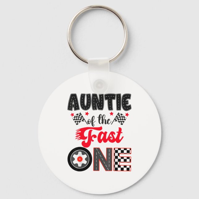 Chaveiro Auntie Of The Fast One Car Racing Dad 1st Birthday (Frente)