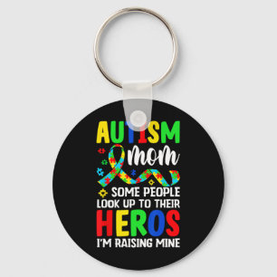 Chaveiro Autismo Mãe Algumas Pessoas Procuram Heróis Eu sou