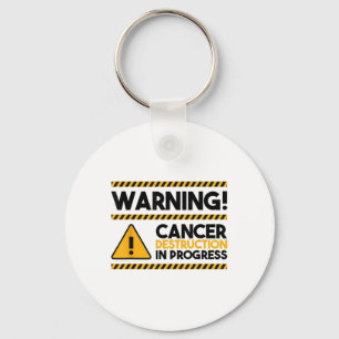 Chaveiro Aviso! Destruição De canceres Em Andamento, Cancer