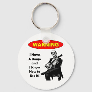 Chaveiro Aviso! Eu tenho um banjo e eu sei usá-lo