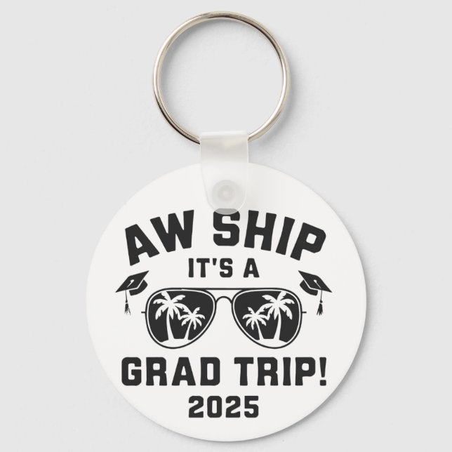 Chaveiro Aw Ship É a Formando Trip 2025 Summer Trip Matchin (Frente)