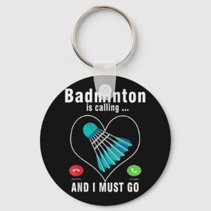 Chaveiro Badminton Está Ligando E Eu Tenho Que Ir Engraçado
