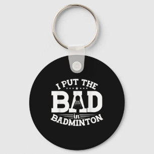 Chaveiro Badminton, Eu Coloco o Mal Em Badminton, Shutt Div