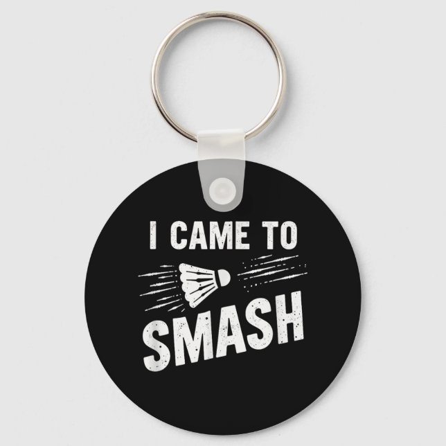 Chaveiro Badminton Eu Vim Esmagar O Shuttle _7 (Frente)