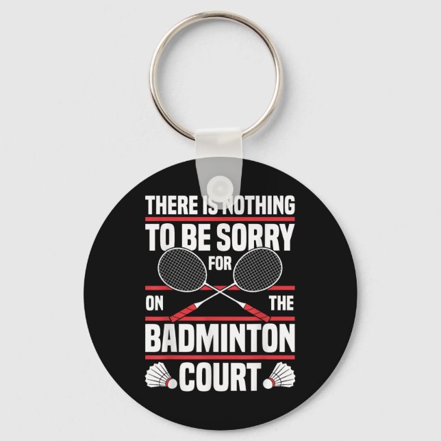 Chaveiro Badminton Racket Be Sorry Shuttle Badminton Player (Frente)