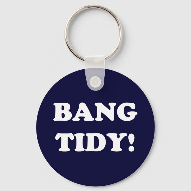 CHAVEIRO "BANG TIDY!" (Frente)