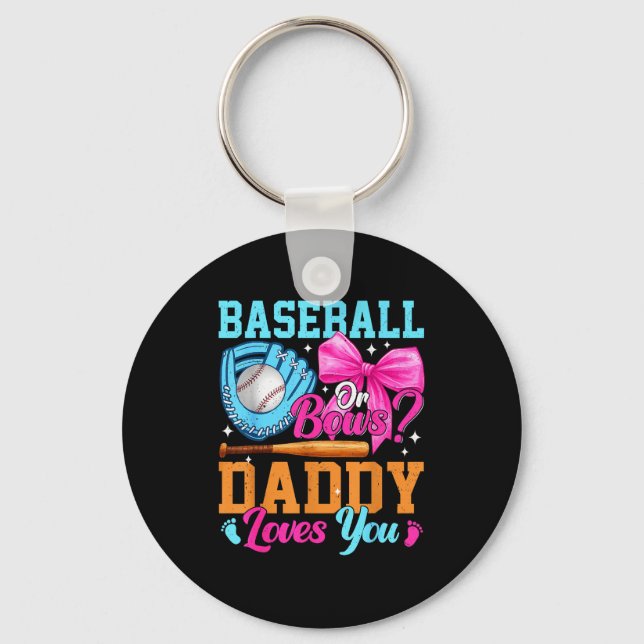Chaveiro Baseball Or Bows Your Daddy Loves You Gender Revea (Frente)