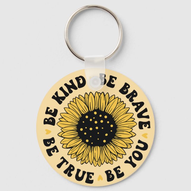 Chaveiro Be kind be brave be true...design on both sides  (Frente)