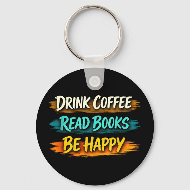 Chaveiro Beba café leia livros seja feliz vida simples acon (Frente)