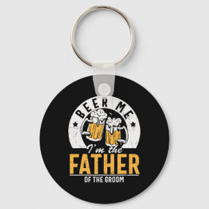 Chaveiro Beer Me Sou o Pai do noivo - Casamento Filho