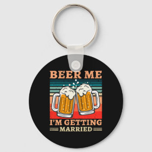 Chaveiro Beer Mim, vou casar-me com homens engraçados, noiv