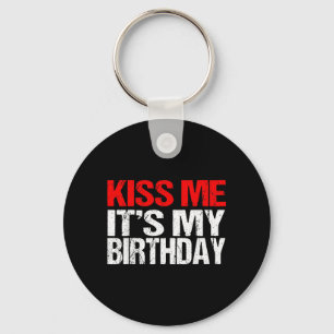 Chaveiro Beije Me É Meu Aniversário Camisa Citações Diverti