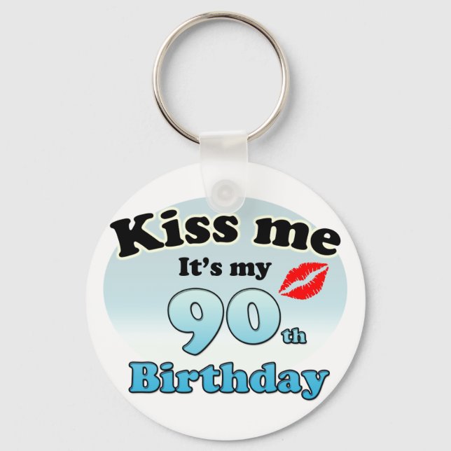 Chaveiro Beije-me. É o meu aniversário de 90 (Frente)