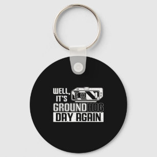 Chaveiro Bem, é novamente o Dia do Groundhog, engraçado Dia