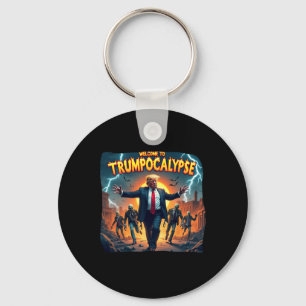 Chaveiro Bem-vindo ao Trump-ocalypse Engraçado Donald Trump