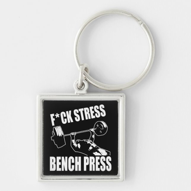 Chaveiro BENCH PRESS, F*CK STRESS - Motivação do Workout (Frente)