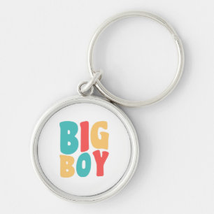 Chaveiro Big Boy Engraçado Dizendo Kids Toddler
