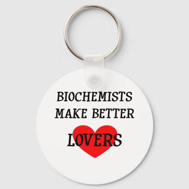 Chaveiro Bioquímicos fazem amantes melhores (Frente)