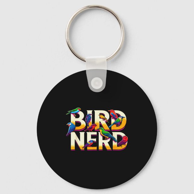 Chaveiro Bird Nerd Funny Birdwatching Birdwatcher Bird Love (Frente)