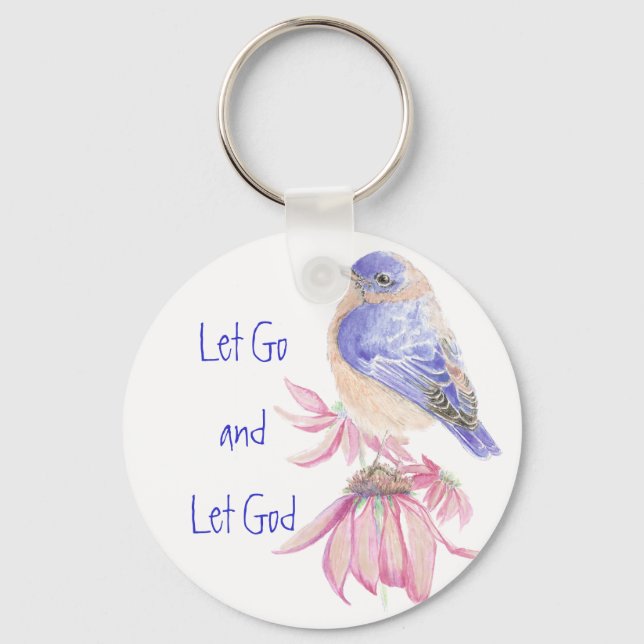 Chaveiro Bluebird, Motivational Let Go and Let God Cote (Frente)