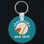 Chaveiro Bolo de queijo e refrigerar o bolo engraçado e o q<br><div class="desc">Cheesecake e Chill. Design engraçada e deliciosa para aqueles que adoram comer cheesecake de mirtilo ou cheesecake de cereja. Mercadorias legal e bonitas para amante de sobremesa, padeiro ou cozinheiro. Perfeito para o Dia Nacional do Cheesecake. presente de Natal e excelente de aniversário para aqueles que adoram padaria ou padaria...</div>