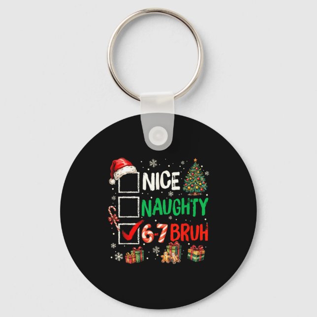 Chaveiro Bom Travesso 6 7 Meme 6 7 Natal Seis Sete (Frente)