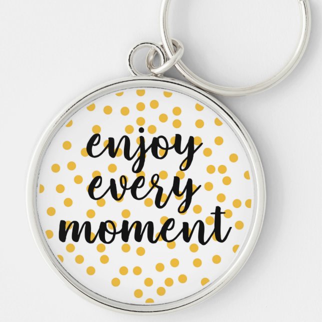 Chaveiro Bonita, feliz, inspiradora "Aproveite cada momento (Frente)